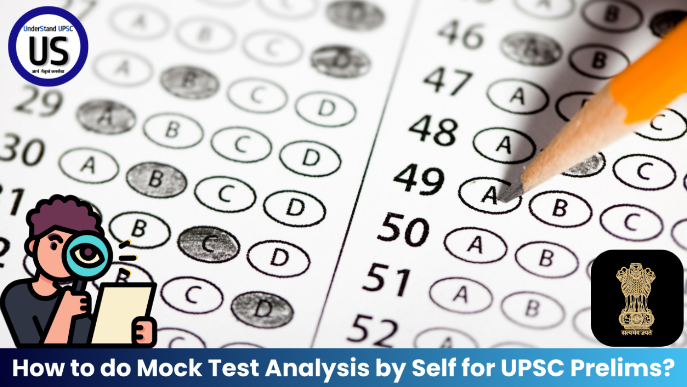 How to do Mock Test Analysis by Self for UPSC Prelims?